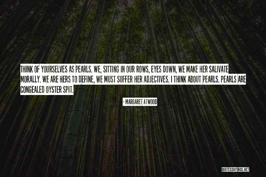 Salivate Quotes By Margaret Atwood Salivate Quotes By Margaret Atwood