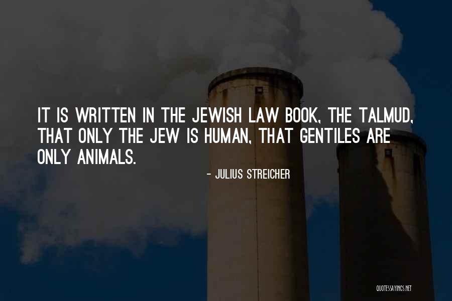 Salivated Mouth Quotes By Julius Streicher Salivated Mouth Quotes By Julius Streicher
