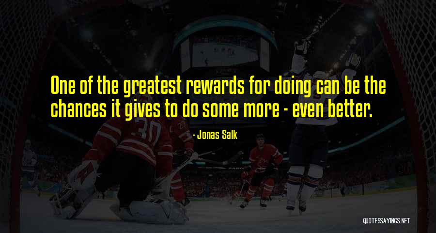 Salk Quotes By Jonas Salk Salk Quotes By Jonas Salk