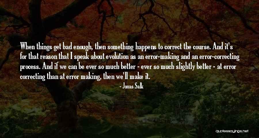 Salk Quotes By Jonas Salk Salk Quotes By Jonas Salk