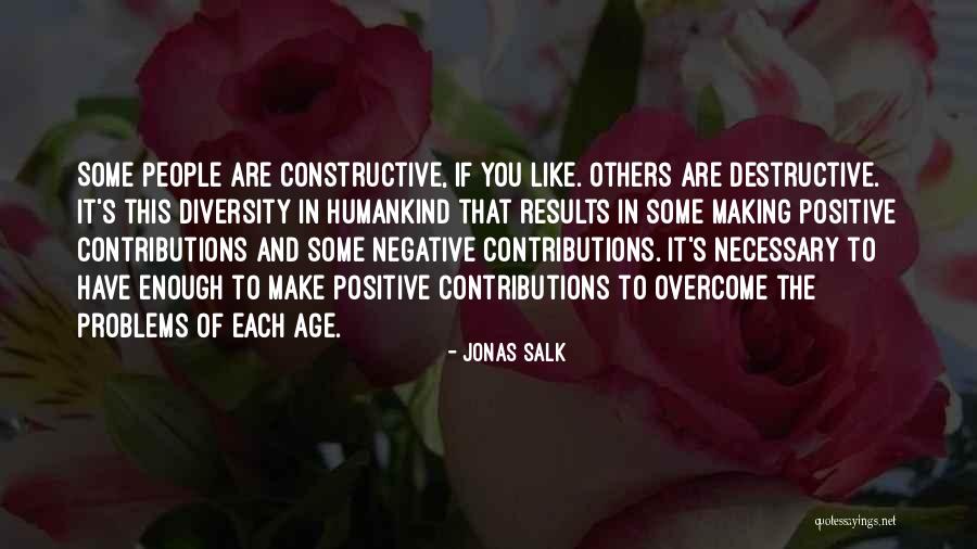 Salk Quotes By Jonas Salk Salk Quotes By Jonas Salk