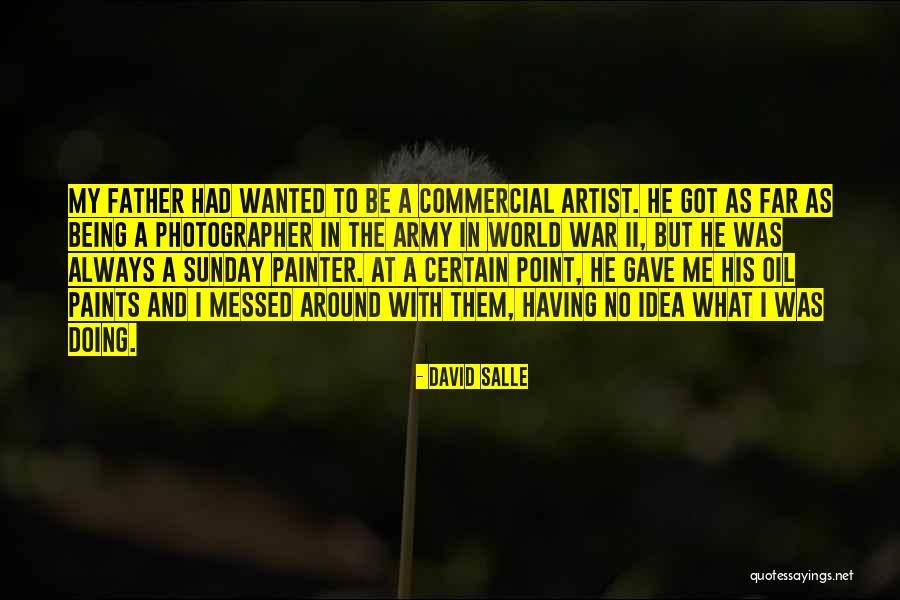 Salle Quotes By David Salle Salle Quotes By David Salle