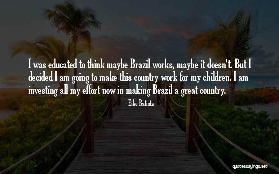 Sallee Photography Quotes By Eike Batista Sallee Photography Quotes By Eike Batista