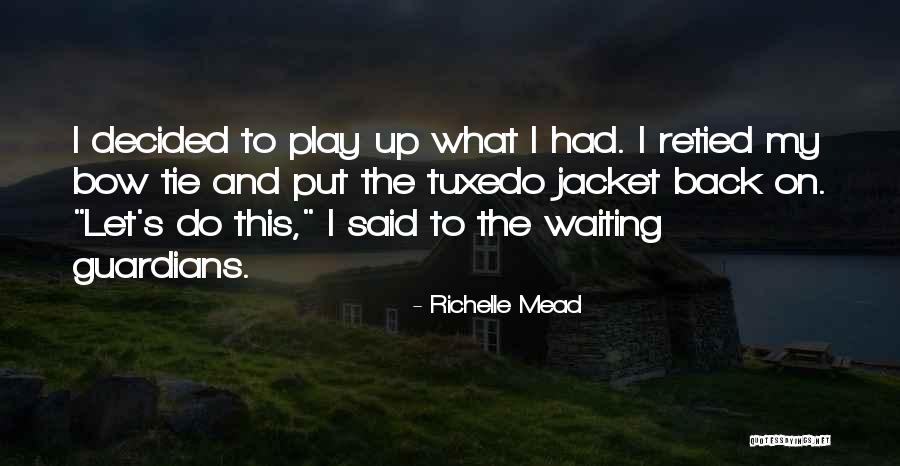 Saller School Quotes By Richelle Mead Saller School Quotes By Richelle Mead
