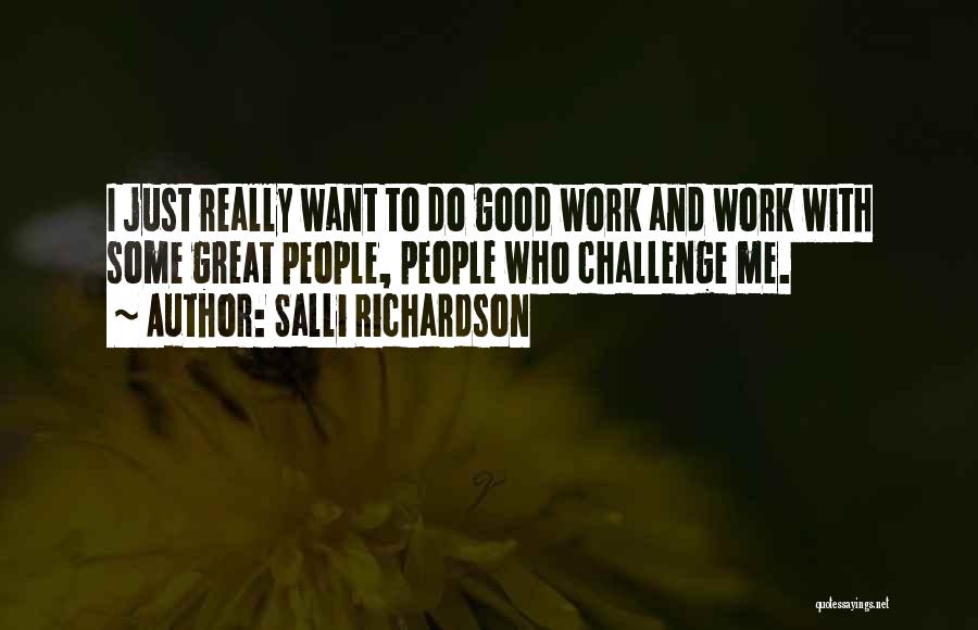 Salli Richardson Quotes 1384923