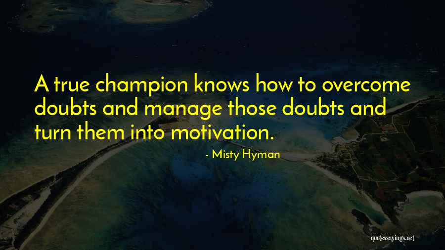Sallie Sidumine Quotes By Misty Hyman Sallie Sidumine Quotes By Misty Hyman