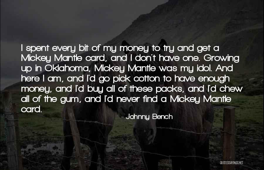 Salling Mark Quotes By Johnny Bench Salling Mark Quotes By Johnny Bench