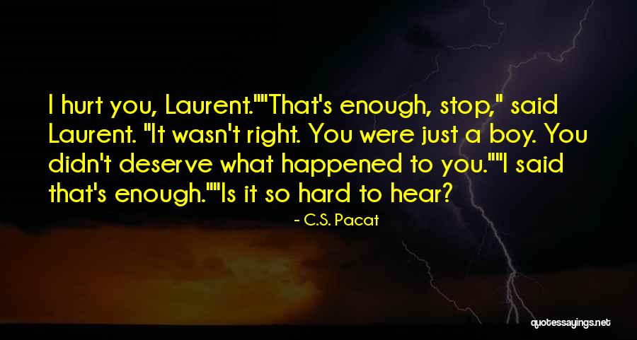 Sallows Graupner Quotes By C.S. Pacat Sallows Graupner Quotes By C.S. Pacat