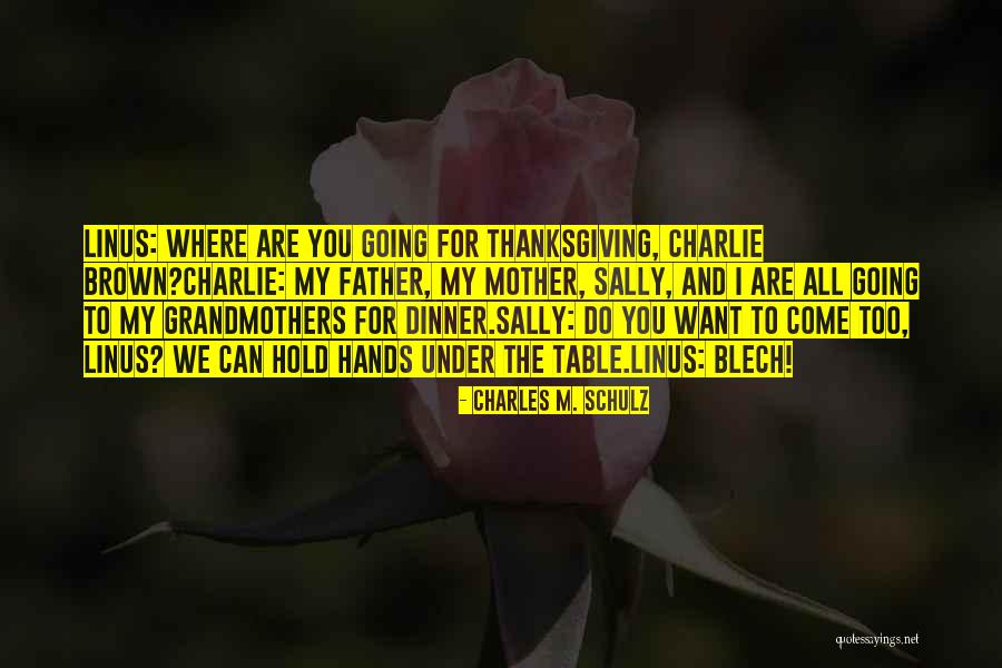 Sally And Linus Quotes By Charles M. Schulz Sally And Linus Quotes By Charles M. Schulz