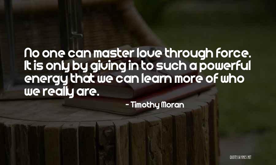 Sally Ann Ford Quotes By Timothy Moran Sally Ann Ford Quotes By Timothy Moran