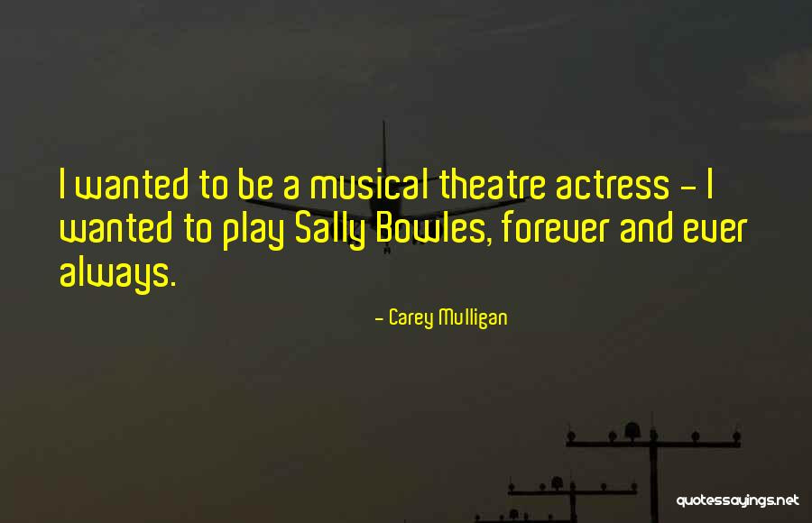 Sally Bowles Quotes By Carey Mulligan Sally Bowles Quotes By Carey Mulligan