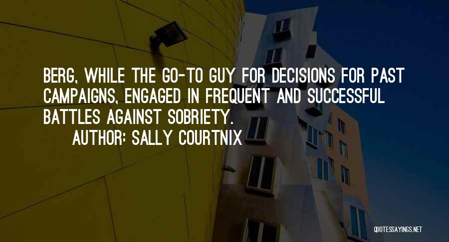 Sally Courtnix Quotes 539613