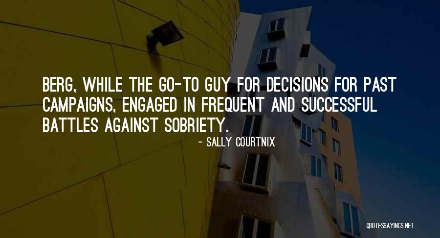 Sally Courtnix Quotes 539613