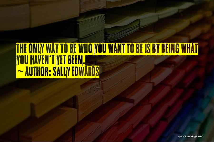 Sally Edwards Quotes 804580