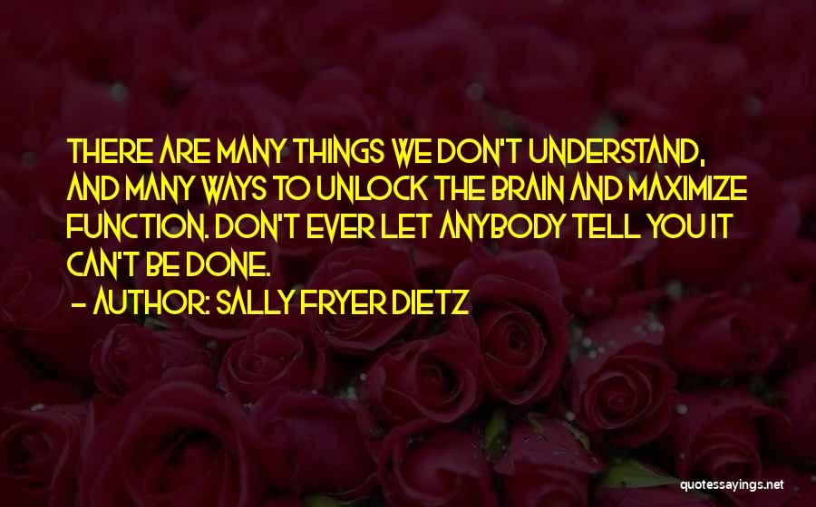 Sally Fryer Dietz Quotes 769053