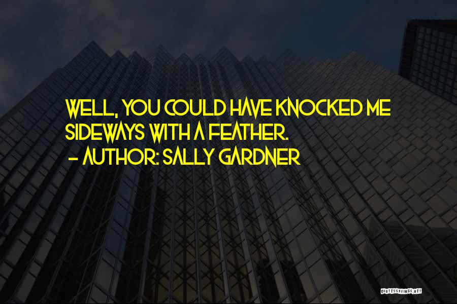 Sally Gardner Quotes 1037258