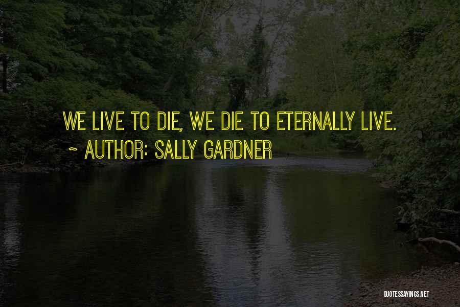 Sally Gardner Quotes 379082