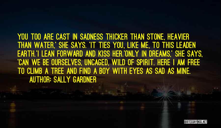 Sally Gardner Quotes 951092