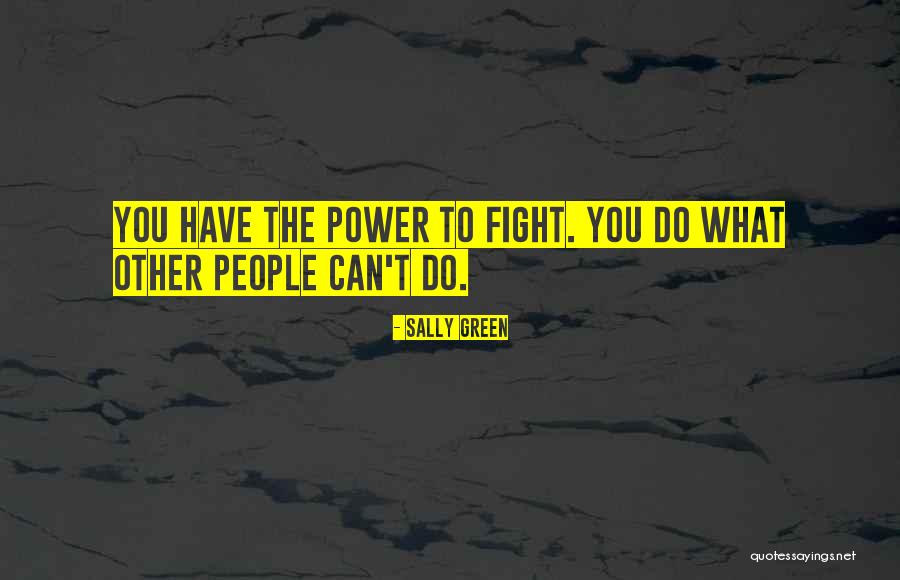 Sally Green Quotes 1572322 Sally Green Quotes 1572322