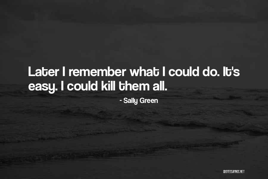Sally Green Quotes 1839381 Sally Green Quotes 1839381