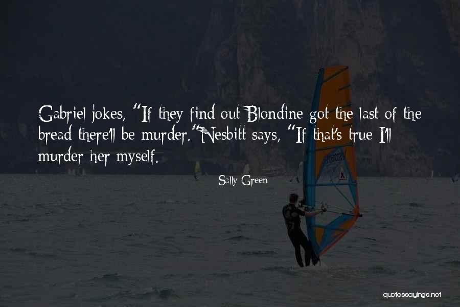 Sally Green Quotes 271725 Sally Green Quotes 271725