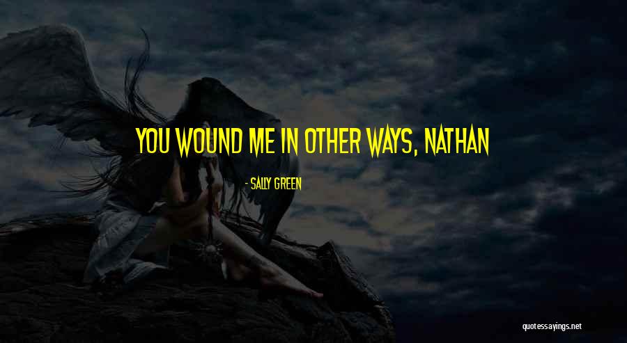 Sally Green Quotes 435040 Sally Green Quotes 435040