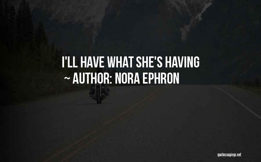 Sally Harry Quotes By Nora Ephron