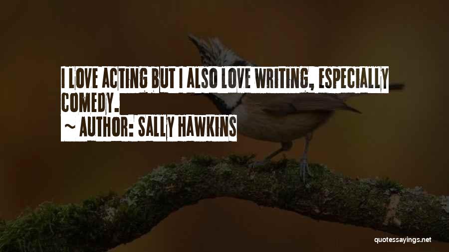 Sally Hawkins Quotes 1046086