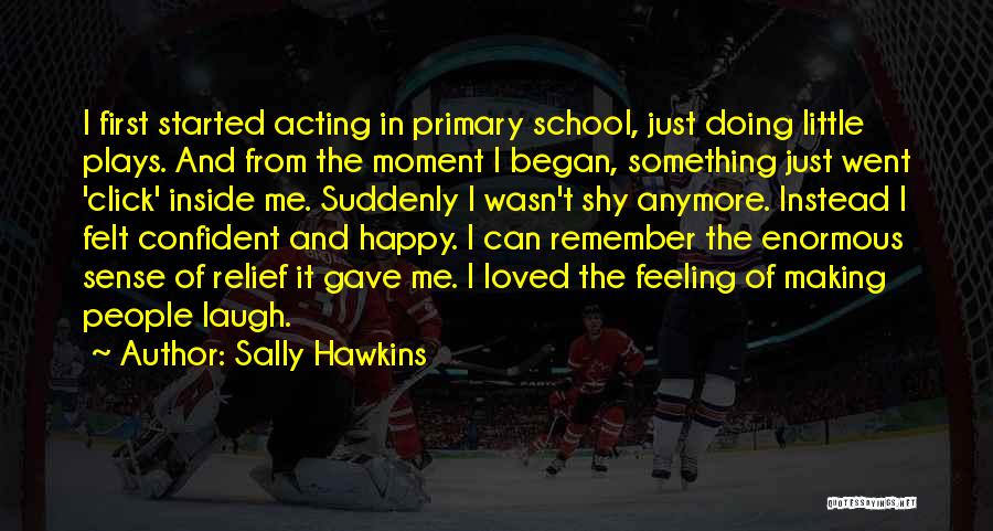 Sally Hawkins Quotes 1490219