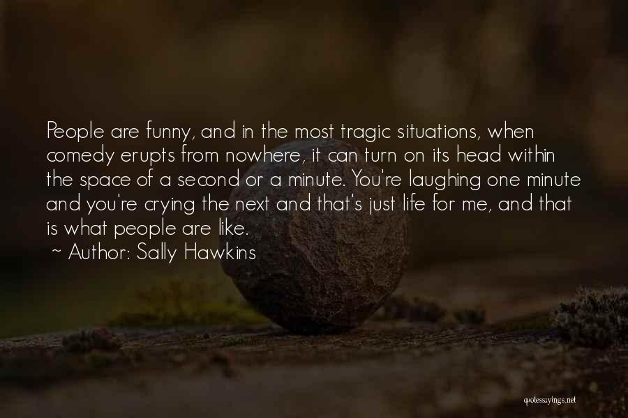 Sally Hawkins Quotes 2214590