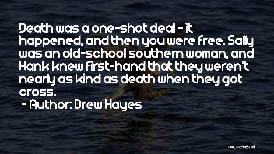 Sally Hayes Quotes By Drew Hayes