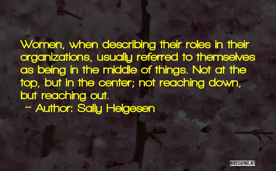 Sally Helgesen Quotes 769746