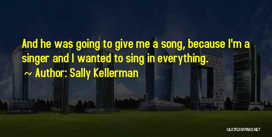 Sally Kellerman Quotes 2211377