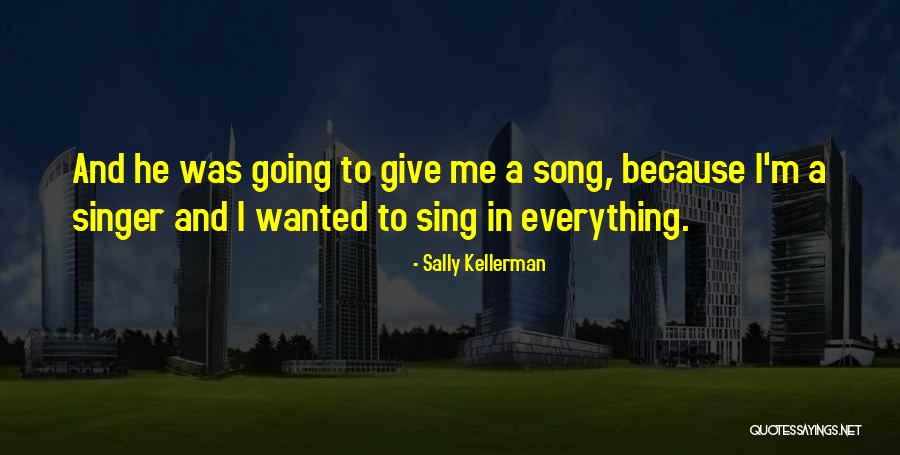 Sally Kellerman Quotes 2211377