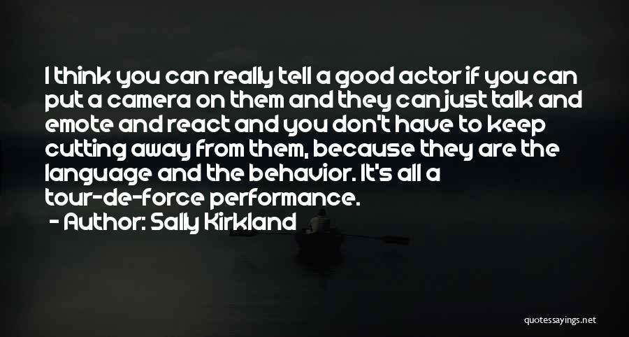 Sally Kirkland Quotes 1375115