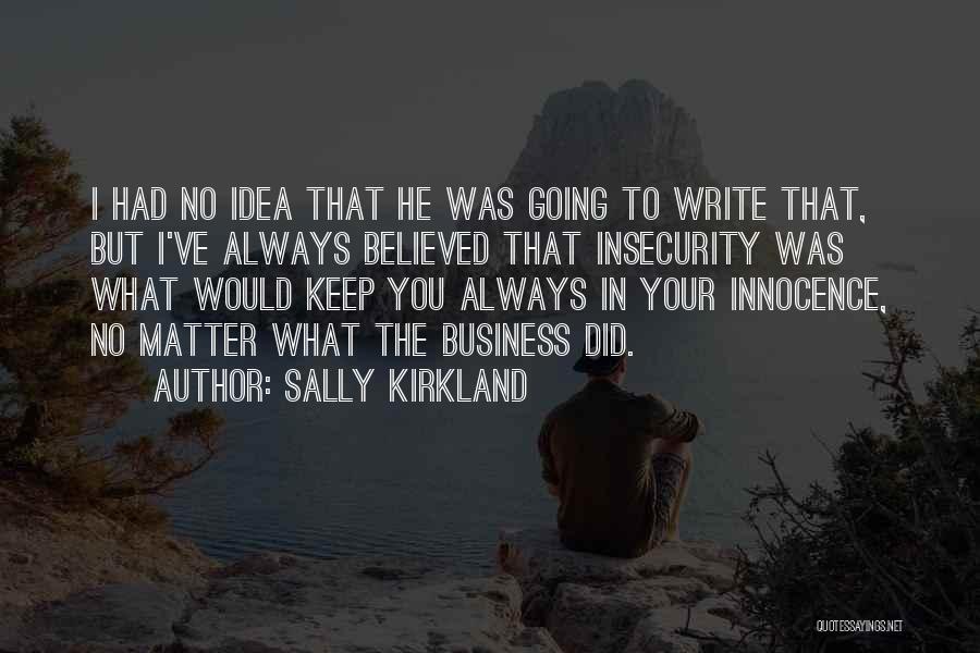Sally Kirkland Quotes 1408973
