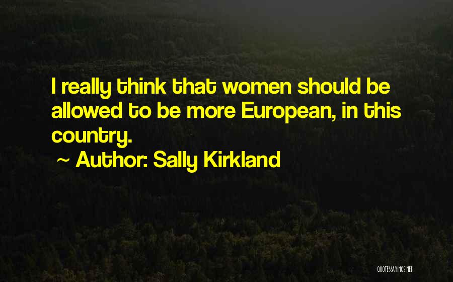 Sally Kirkland Quotes 1514470