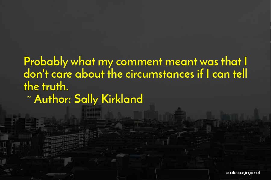 Sally Kirkland Quotes 1586672