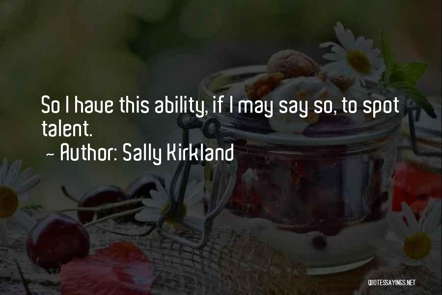 Sally Kirkland Quotes 1741157