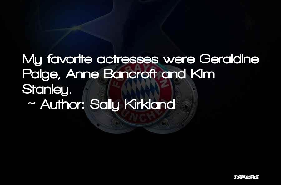 Sally Kirkland Quotes 1772233