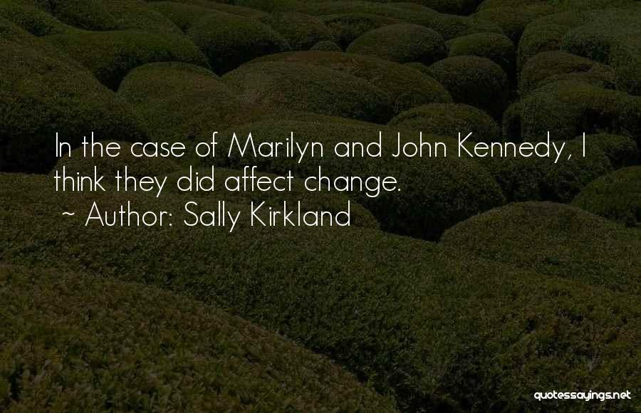 Sally Kirkland Quotes 1815809