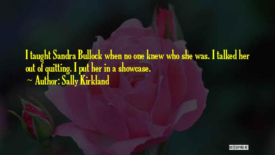 Sally Kirkland Quotes 422582