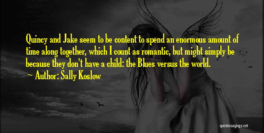 Sally Koslow Quotes 1248812