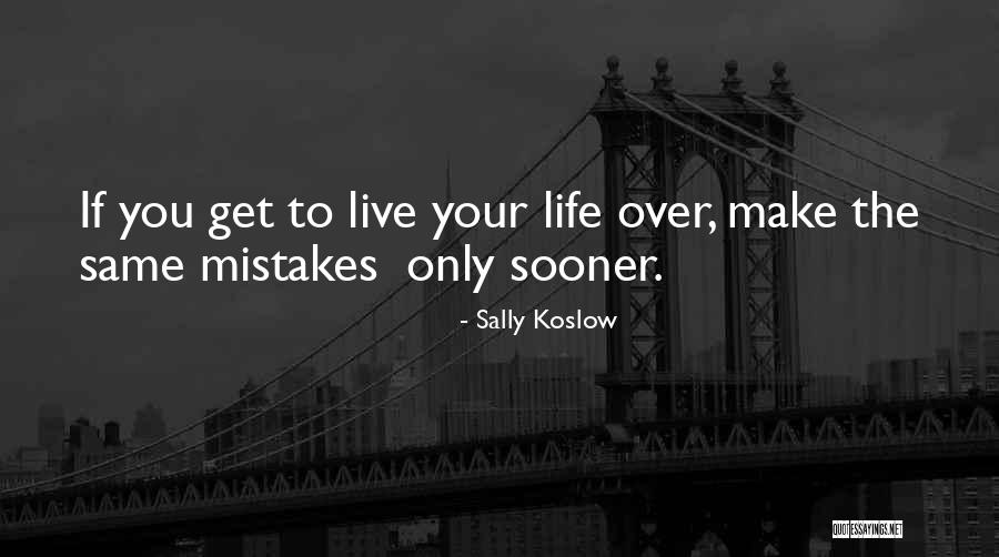 Sally Koslow Quotes 1278631