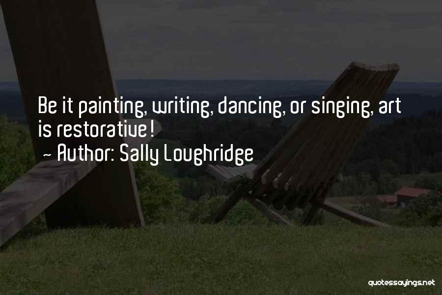 Sally Loughridge Quotes 1032402