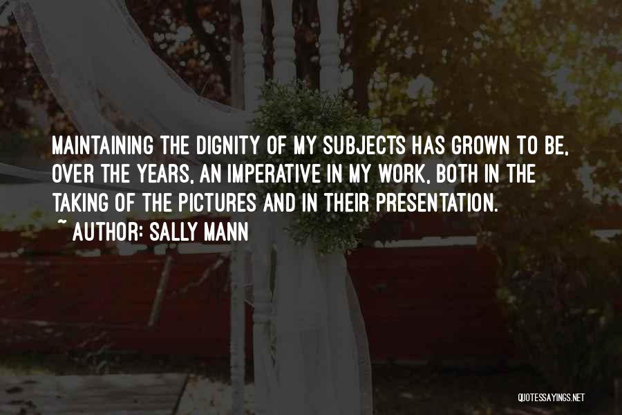 Sally Mann Quotes 1032138