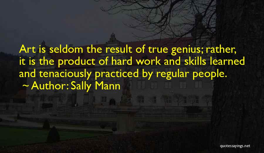 Sally Mann Quotes 1100579