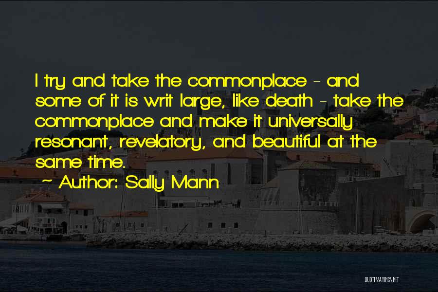 Sally Mann Quotes 1291977