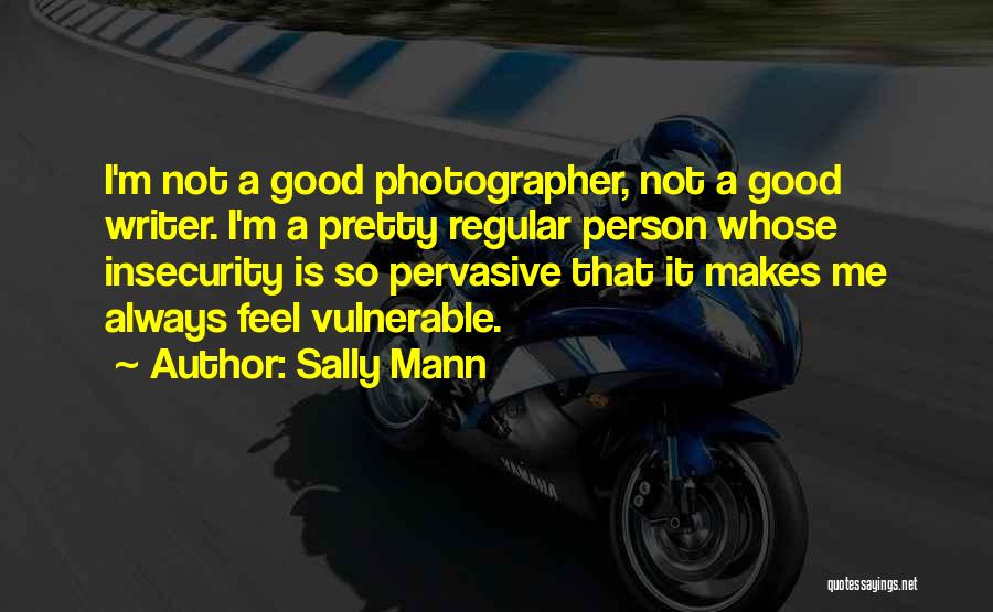 Sally Mann Quotes 170767