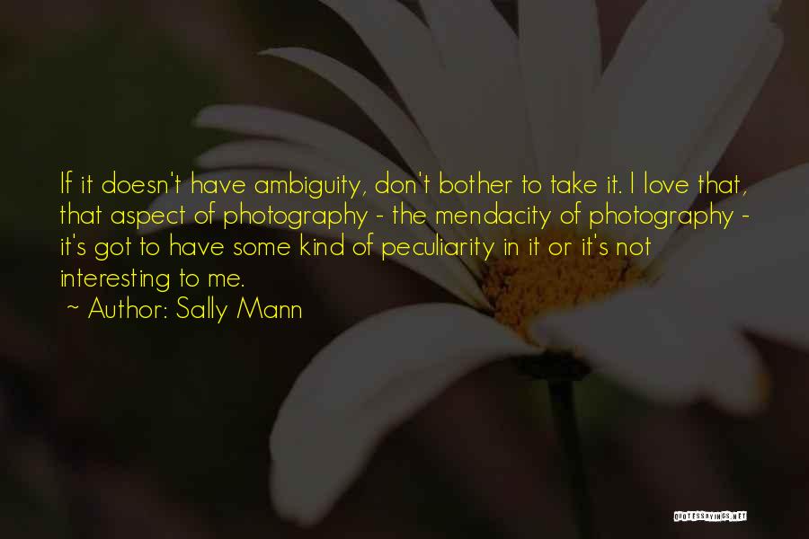 Sally Mann Quotes 1712905